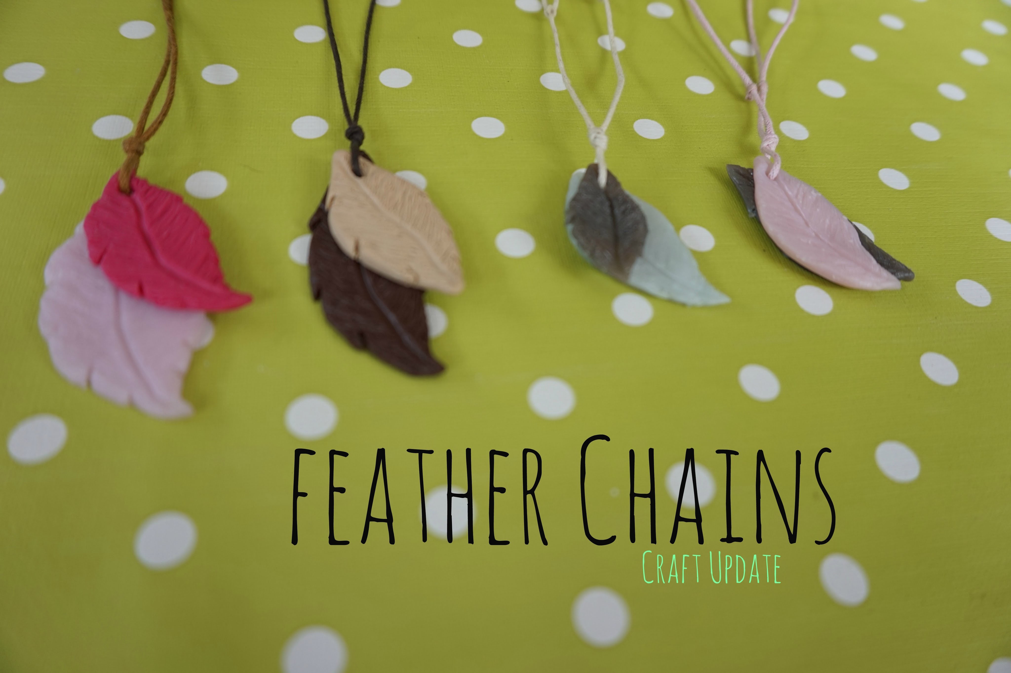 ♡ (Craft Update) Feather Chains