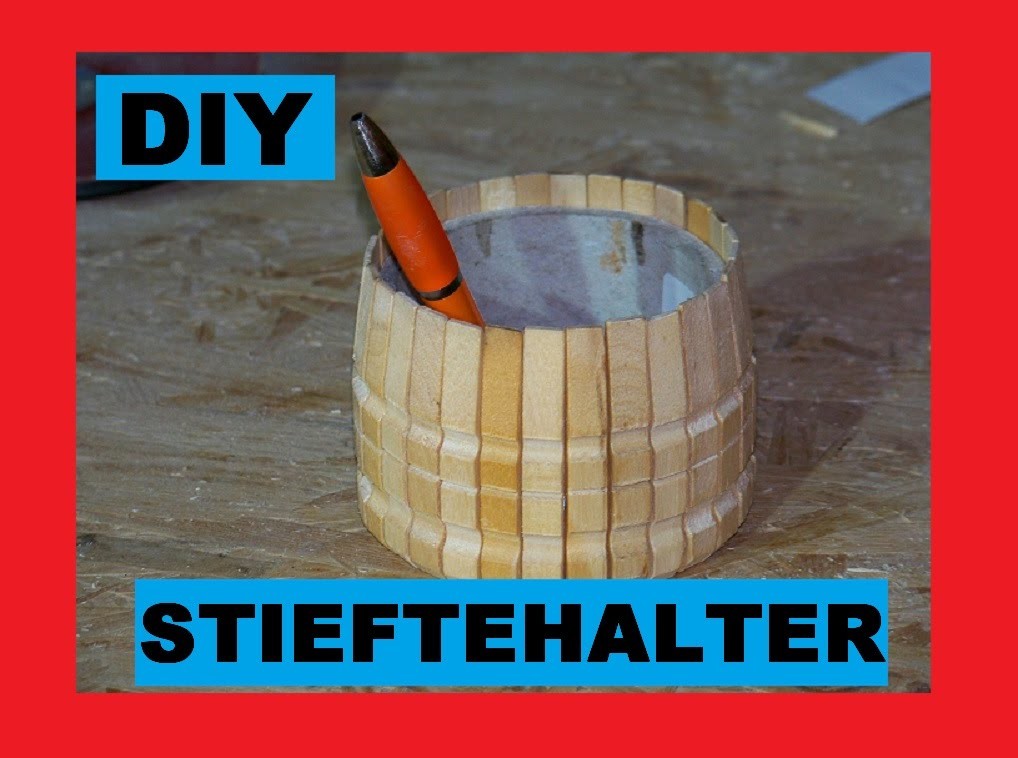 Bastelideen | basteltipps | stieftehalter | DIY