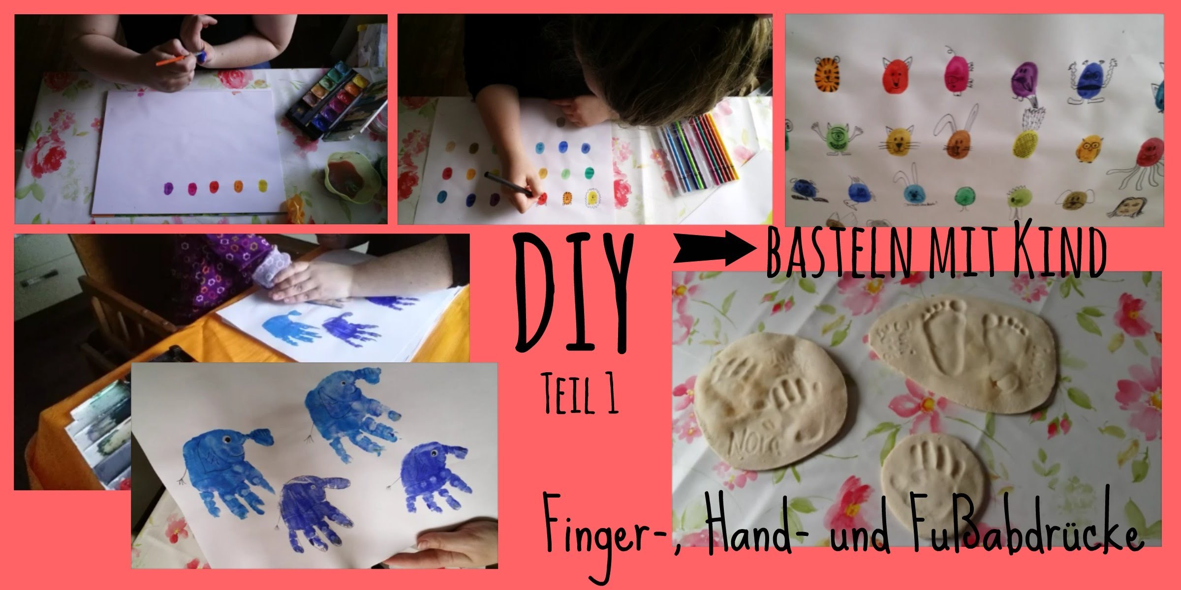 DIY - basteln mit Kind Teil 1 | Finger-, Hand- und Fußabdrücke | Salzteig Rezept