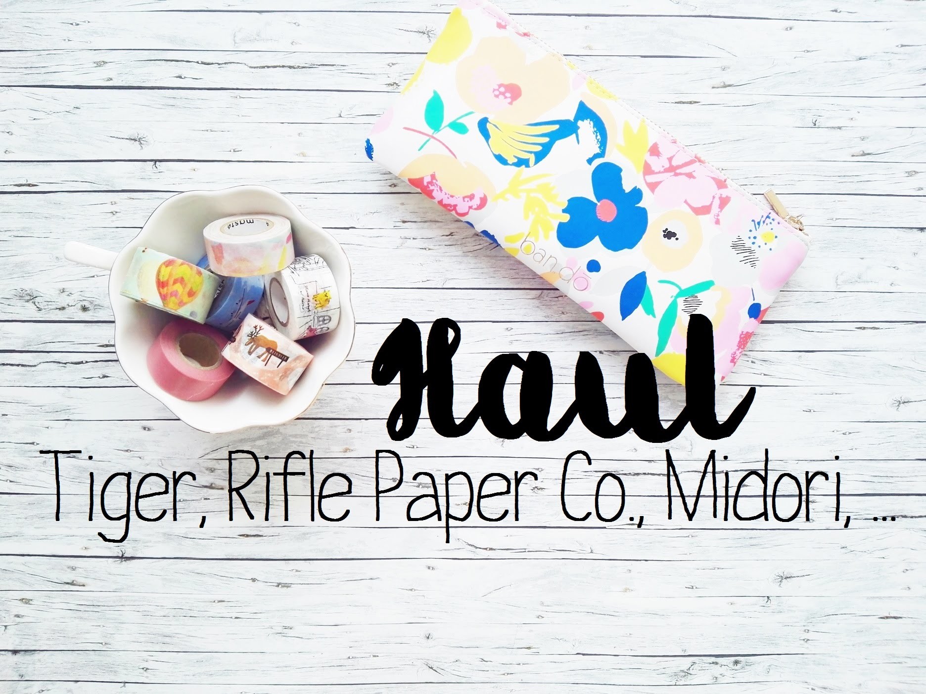 Stationery Haul | Tiger, Rifle Paper Co., Midori, Masté,. 