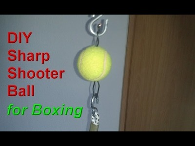 DIY Sharp shooter Double End Ball. Bag -  Do it yourself equipment for boxing training at home