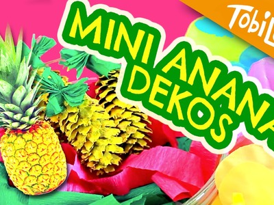 DIY Ananas basteln Sommer Kinderzimmer  Deko - Tobilotta 50