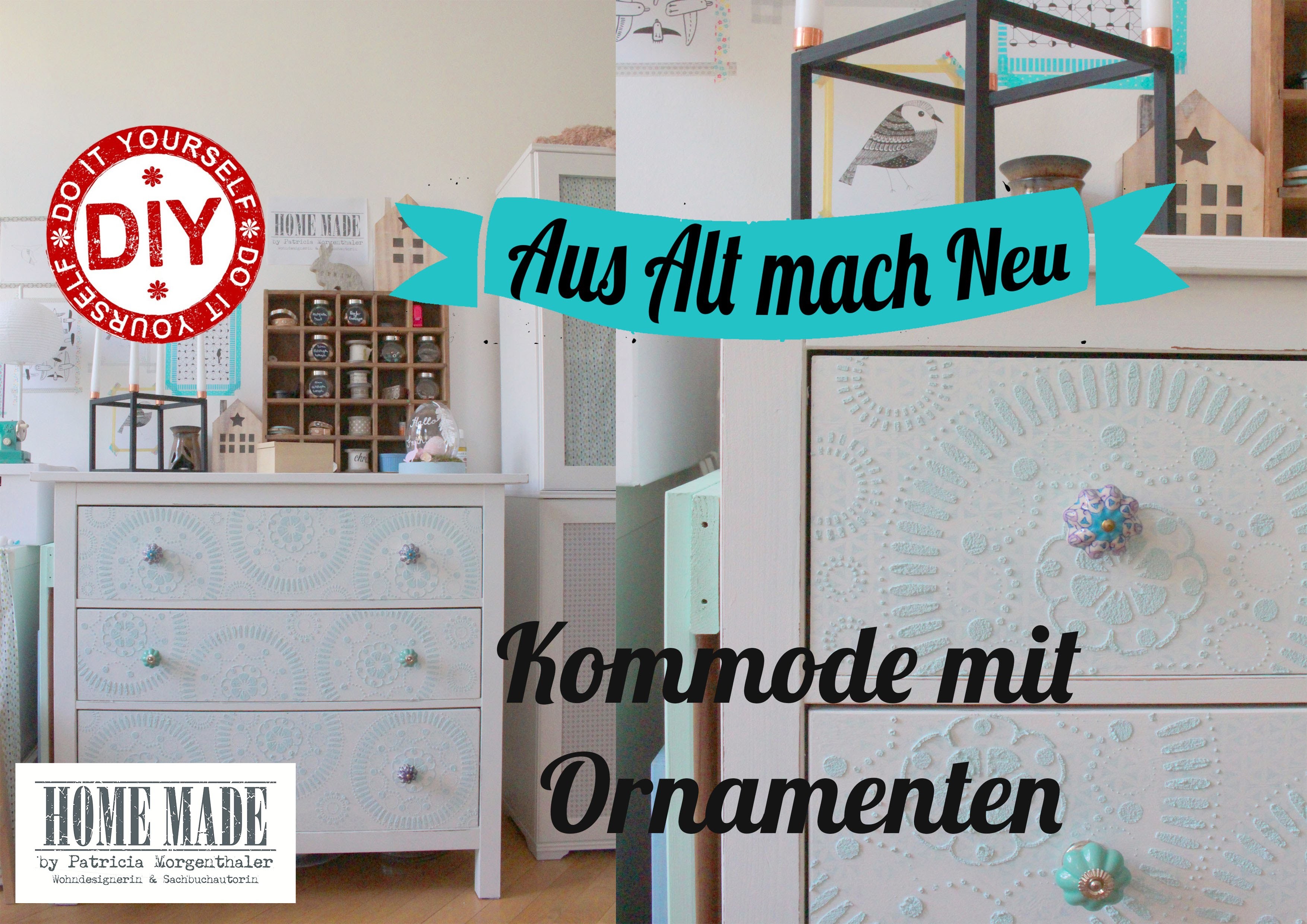 How to: Kommode mit Ornamenten I IKEA Hack I Deko Inspirationen I Homemade by Patricia