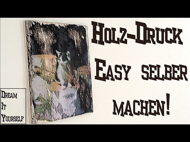 Holzdruck DIY||DreamItYourself