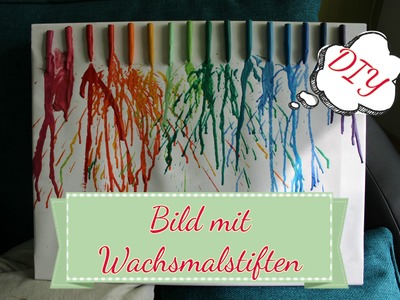 DIY Bild mit geschmolzenen Wachsmalstiften