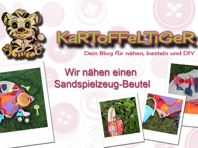 DIY - Wir nähen einen Sandspielzeug-Beutel