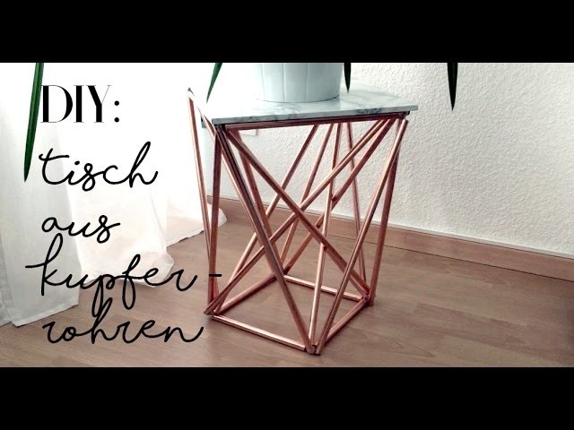 DIY deutsch Zimmerdeko | moderner und günstiger Beistelltisch aus Kupfer selber machen. Idee no.3