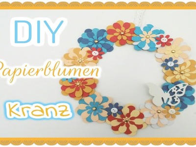 DIY - Papierblumen-Kranz [Tutorial] | Bastel-Fee