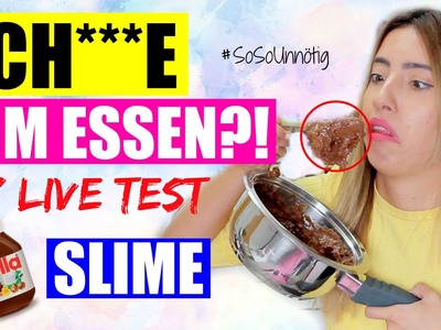 SCH***E ZUM ESSEN | NUTELLA SLIME DIY LIVE TEST | #SoSoUnnötig