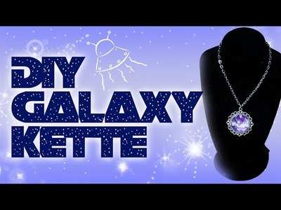 DIY - Galaxy Kette - Easy und super schick !