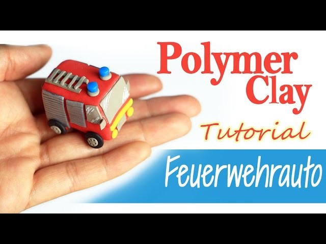 【DIY ♡ Polymer Clay 】Feuerwehrauto