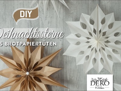 DIY: große Weihnachtssterne aus Brotpapiertüten basteln [How to] Deko Kitchen