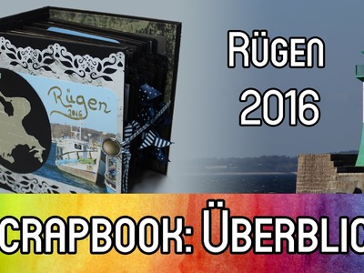 [Scrapbook Reihe] Album: Urlaub auf Rügen 2016 - #GRENZGENIALER Überblick | kreativBUNT