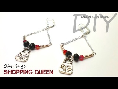 Schmuck selber machen: Ohrringe Shopping Queen