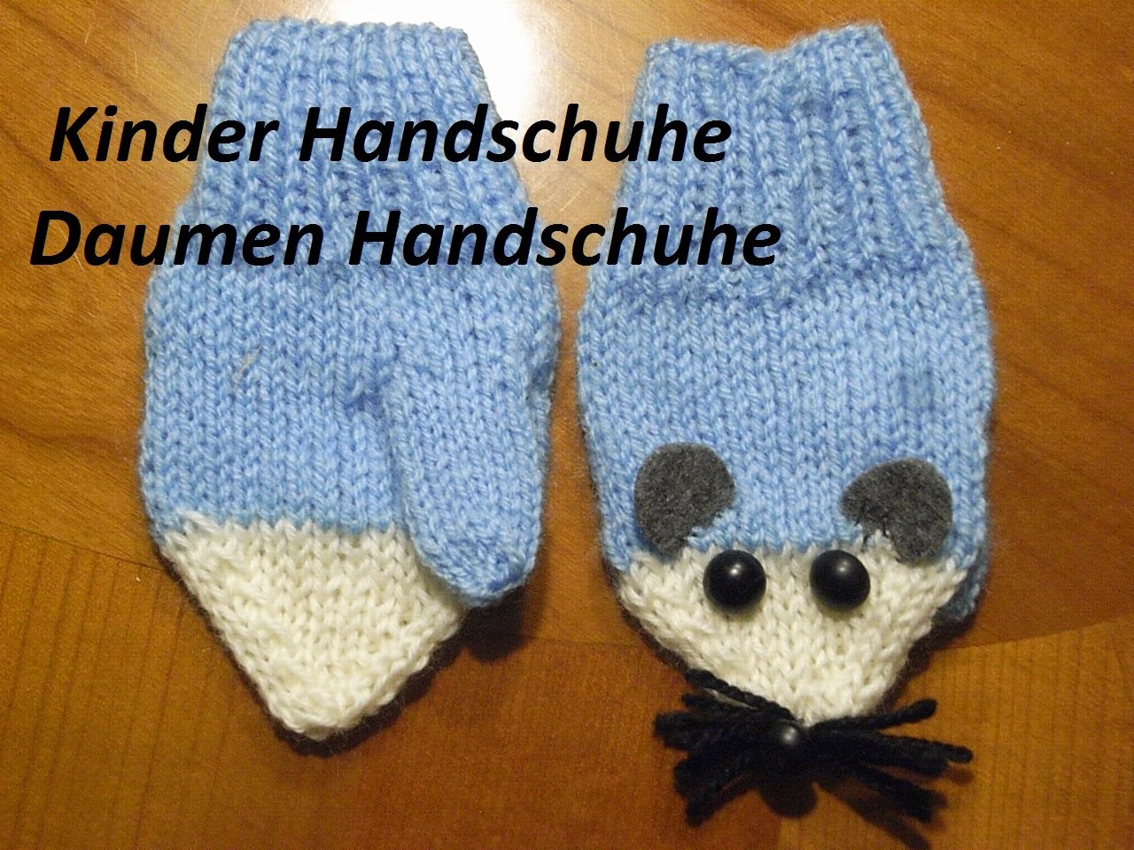 Kinder Handschuhe* Daumen Handschuhe Stricken* Knitting*DIYTutorial *Handarbeit