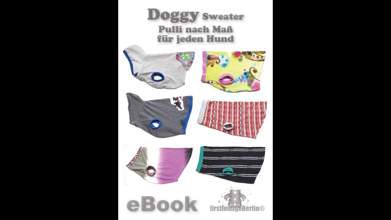 Doggy Sweater Nähanleitung Hundepulli - Maßschnitt für alle Hunde