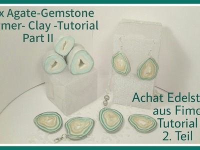 Faux Agate-Gemstone Polymer clay Tutorial Part II, Achat-Edelsteine aus Fimo Teil 2,