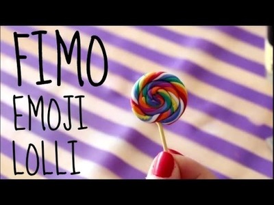 FIMO Emoji  Lolli Tutorial