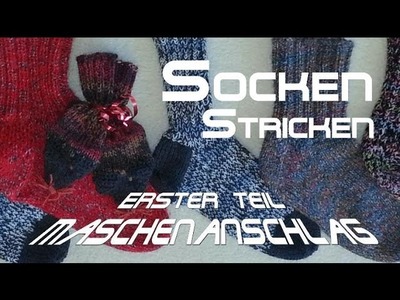Socken stricken 1 * Maschenanschlag & Bündchen - Anleitung - mit Christine