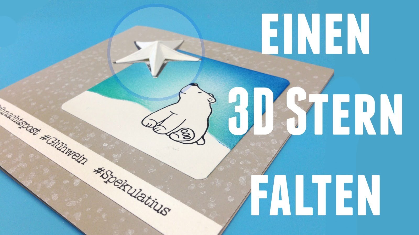 Einen 3D Stern falten und stabil verarbeiten