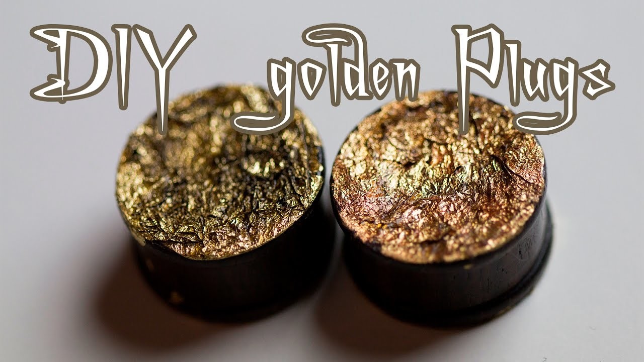 DIY | goldene Plugs mit Blattgold.Blattmetall | Kreativwerk