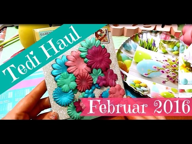 Ostern 2016 | Tedi Haul Video Einkauf Februar 2016 | wunderschöne Dekoration, Papiere