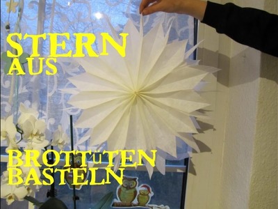 Brottüten-Stern basteln *SUPER LEICHT* DIY