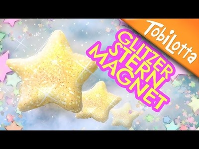 Glitzersterne Magnet DIY Adventskalender basteln 5 | Sterne basteln mit Glitzer - Tobilotta 67