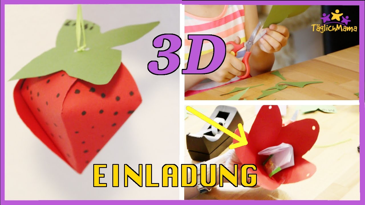 3D EINLADUNG "Erdbeere" für Kindergeburtstag selber machen. Birthday invitations 3D. TäglichMama