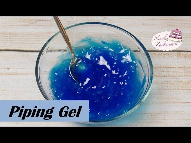 DIY Piping Gel selbst herstellen (VEGAN) | How to make | Rezept von Nicoles Zuckerwerk
