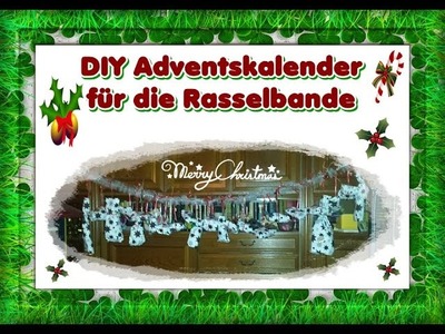 DIY Adventskalender für die Rasselbande - Julia und Co.