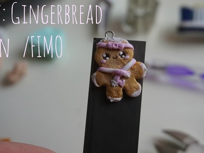 DIY : Gingerbread Men without Mold.FIMO