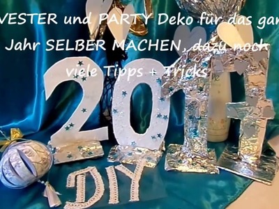 DIY: PARTY DEKO; SILVESTER-Deko SELBER Machen, Upsycling, fast kostenlos BASTELN .Last minute