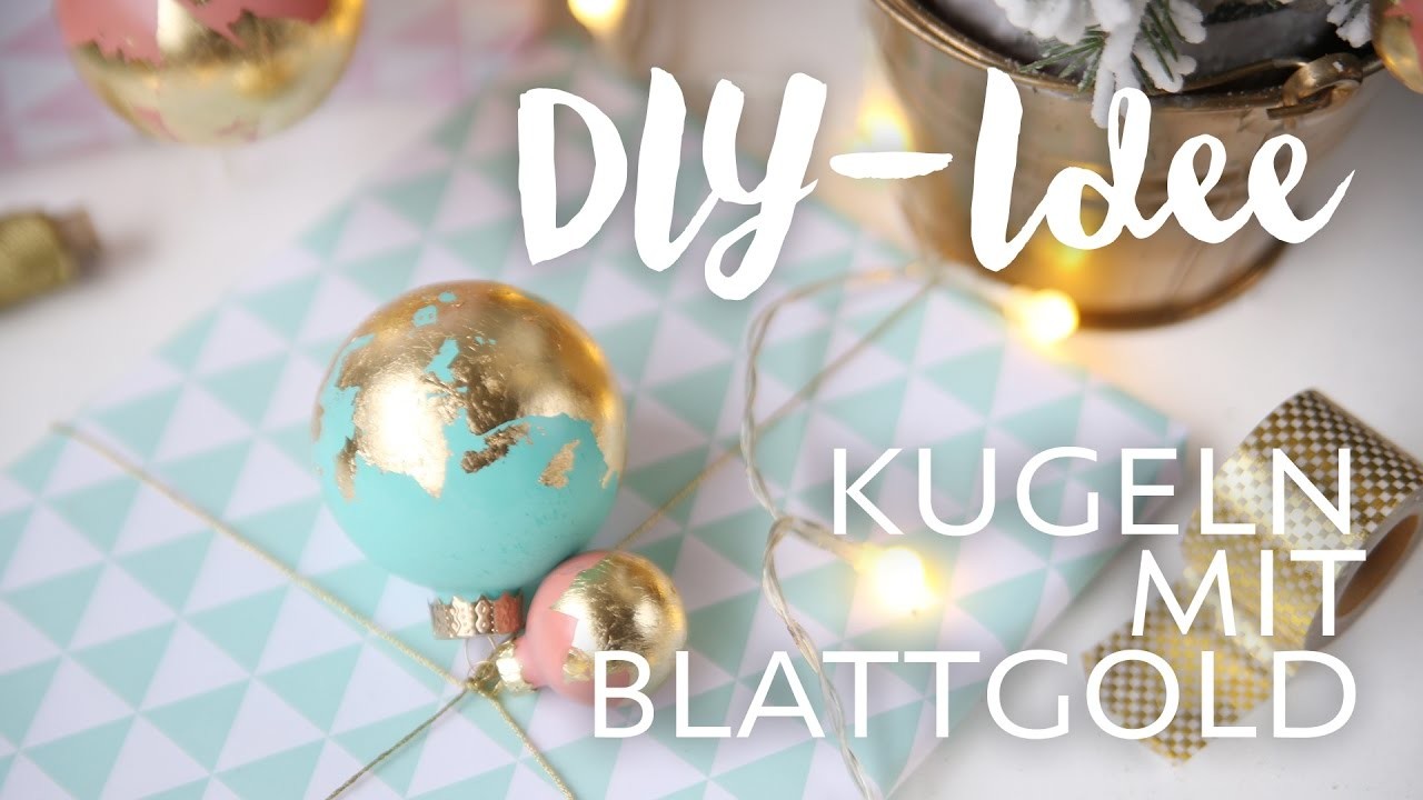 DIY-IDEE: Weihnachtskugeln mit Blattgold