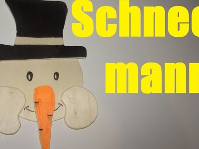 BAUEN: Schneemann aus Holz selber machen - wood snowman selfmade DIY