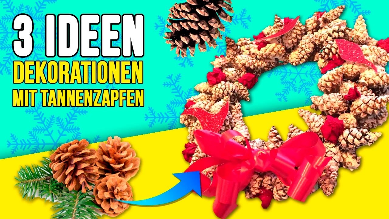 DIY DER 3 BESTEN Weihnachten DEKORATIONEN mit TANNENZAPFEN * Super EINFACHE Weihnachtsdekoration