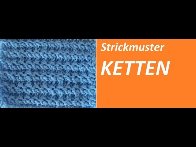 Strickmusrer *** KETTEN ***