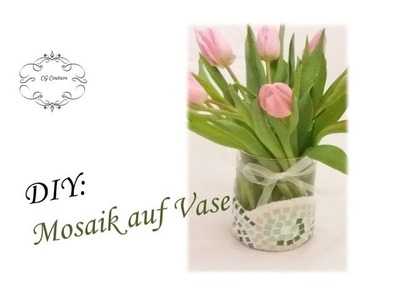 DIY Mosaik auf Vase | Frühlingsdeko selber machen | Spring Decoration