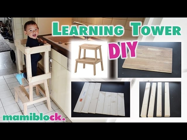 Das genialste Möbelstück für Kleinkinder | DIY Learning Tower | mamiblock