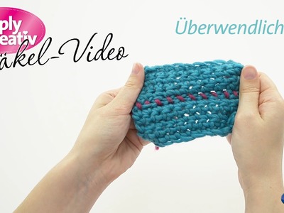 Häkelvideo: Naht im Überwendlichstich