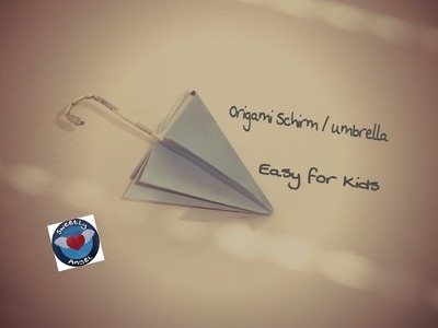 Origami Schirm. umbrella - kinderleicht – Easy for Kids