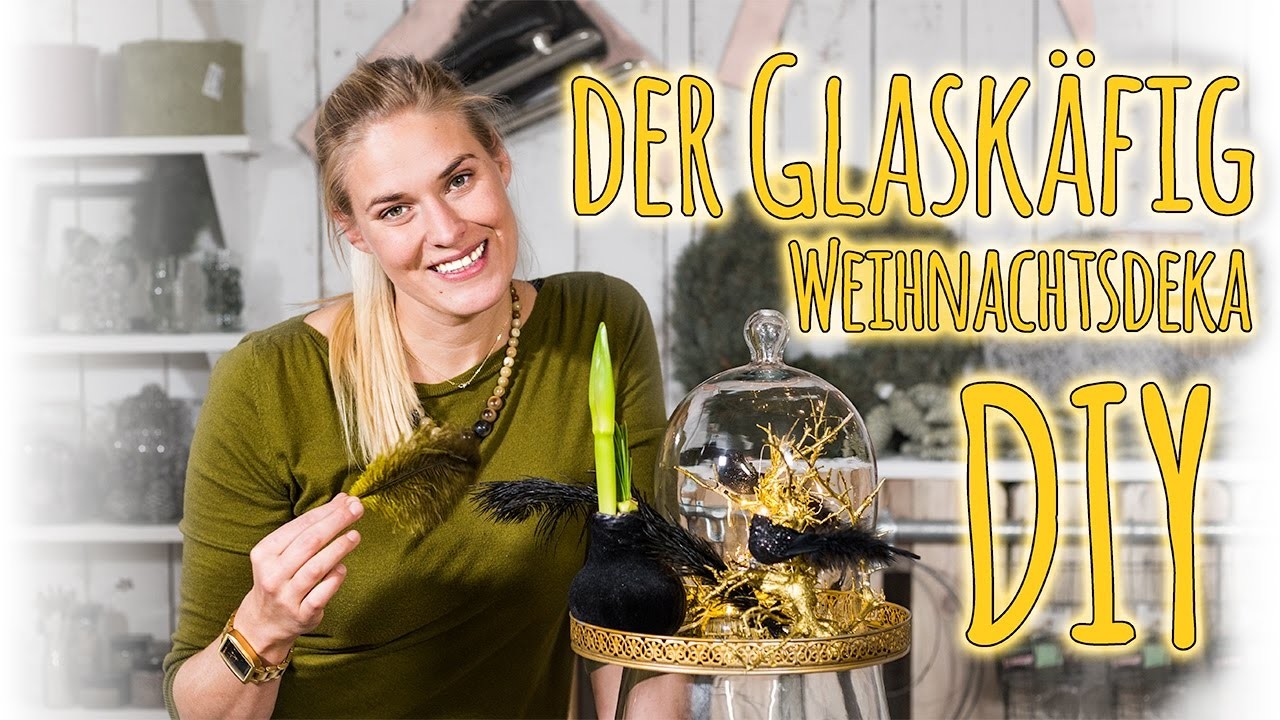 Weihnachtsdeko DIY-  der Glaskäfig