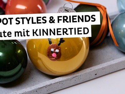 DEPOT Styles & Friends | Weihnachtskugeln basteln mit Kinnertied | DIY Weihnachtsdeko