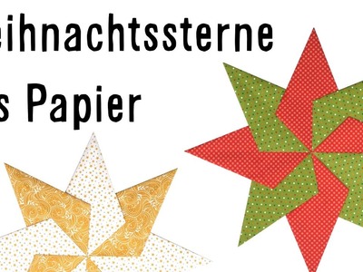 PAPIERSTERNE basteln - Weihnachtsdeko einfach handgemacht