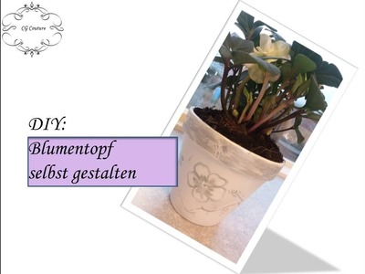 DIY Blumentopf selbst gestalten | malen mal anders