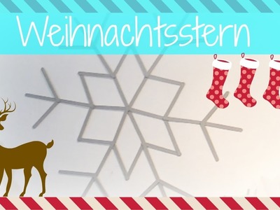 DIY I WEIHNACHTSSTERN I WANDDEKO I WEIHNACHTEN I SELBER MACHEN I FINOLA