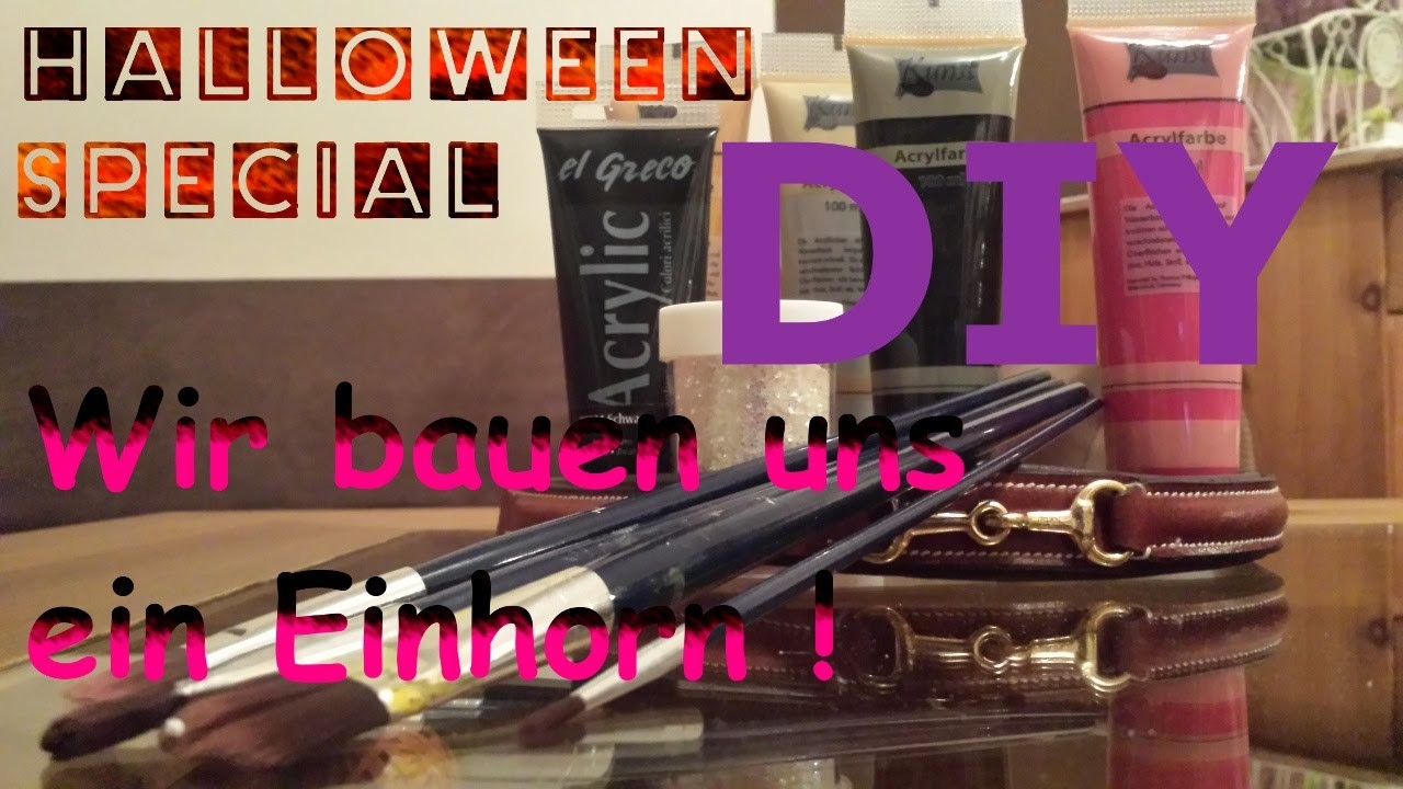 DIY | Wir bauen uns ein Einhorn | Halloween Special Teil 1 + Outtakes
