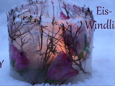 DIY | Eis- Windlicht mit Rosen | Naturmaterialien |  Just Deko