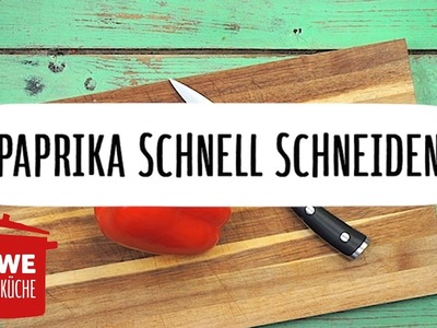 Paprika schnell schneiden #DIY