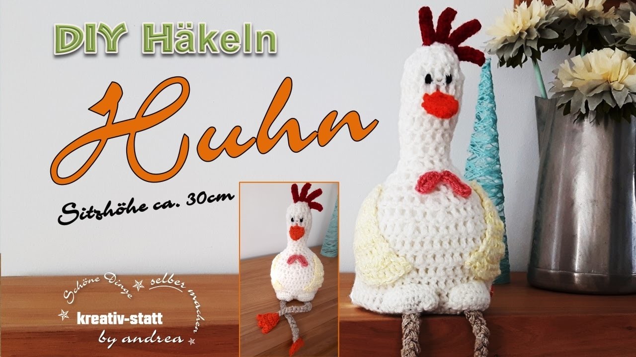 DIY Häkeln Amigurumi für Ostern - Sitzende Henne Huhn ca. 30 cm groß